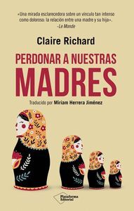 PERDONAR A NUESTRAS MADRES