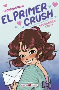LA CHICA NUEVA 2. EL PRIMER CRUSH