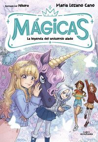 MAGICAS 3. LA LEYENDA DEL UNICORNIO ALADO