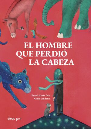 EL HOMBRE QUE PERDIO LA CABEZA