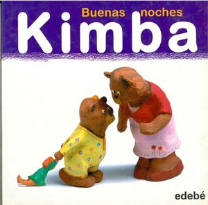 BUENAS NOCHES KIMBA